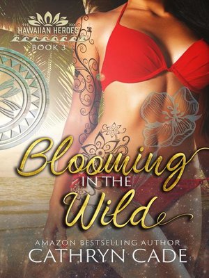 cover image of Blooming in the Wild
